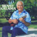 He Is Hawaiian Music  BENNY KALAMA