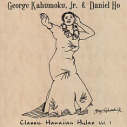 Classic Hawaiian Hulas Vol. 1 George Kahumoku Jr. 