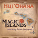 Magic Islands: Rediscovering the Best of Hui Ohana 